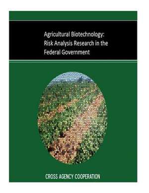 Agricultural Biotechnology de Agricultural Biotechnology Risk Analysis