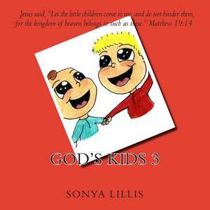 God's Kids 3 de Sonya M. Lillis