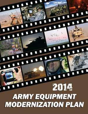 2014 Army Equipment Modernization Plan de Department of Defense