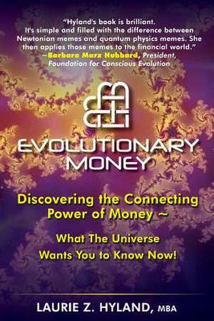 Evolutionary Money de Laurie Z. Hyland Mba