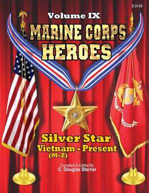 Marine Corps Heroes de Sterner, C. Douglas