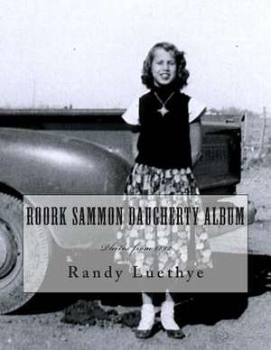 Roork Sammon Daugherty Album de Randy Luethye