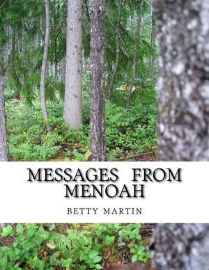 Messages from Menoah de Betty Martin