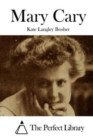 Mary Cary de Kate Langley Bosher