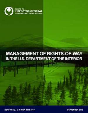 Management of Rights-Of-Way in the U.S. Department of the Interior de U. S. Department of the Interior