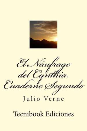 El Naufrago del Cynthia Cuaderno Segundo de Julio Verne