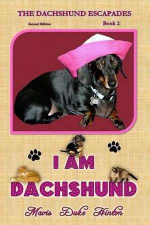 I Am Dachshund de Mavis Duke Hinton