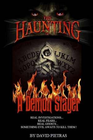 The Haunting of a Demon Slayer de David Pietras