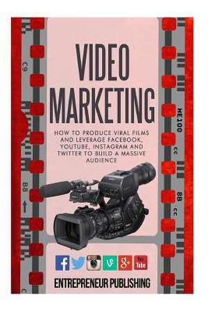 Video Marketing de Entrepreneur Publishing