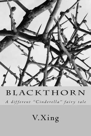 Blackthorn de Miss V. Xing