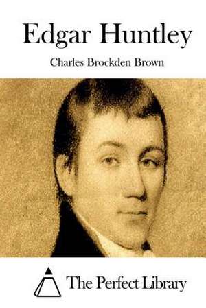 Edgar Huntley de Charles Brockden Brown