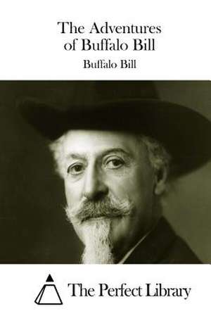 The Adventures of Buffalo Bill de Buffalo Bill