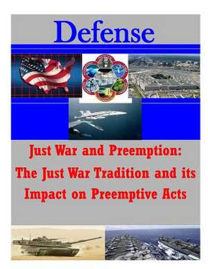 Just War and Preemption de Usmc Command and Staff College