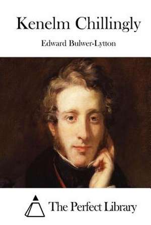 Kenelm Chillingly de Edward Bulwer-Lytton