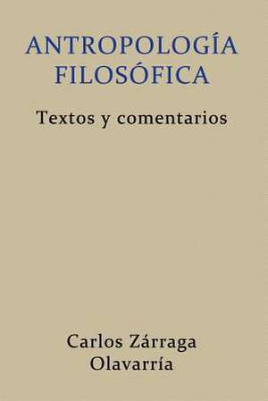 Antropologia Filosofica de Olavarria, Carlos Zarraga