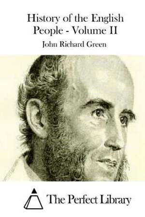 History of the English People - Volume II de John Richard Green