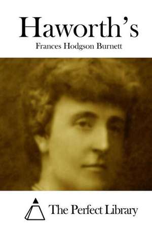 Haworth's de Frances Hodgson Burnett