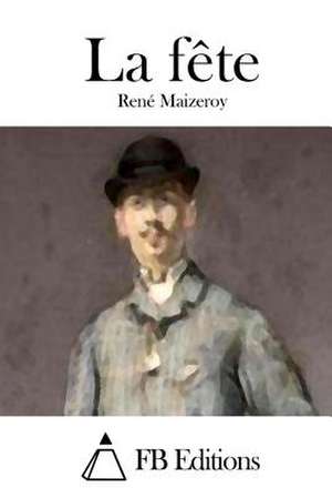 La Fete de Rene Maizeroy