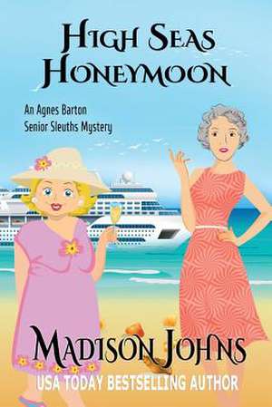 High Seas Honeymoon de Madison Johns