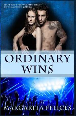 Ordinary Wins de Margarita Felices