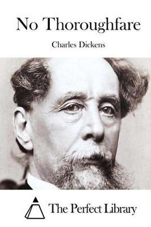 No Thoroughfare de Charles Dickens