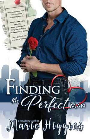 Finding the Perfect Man de Marie Higgins