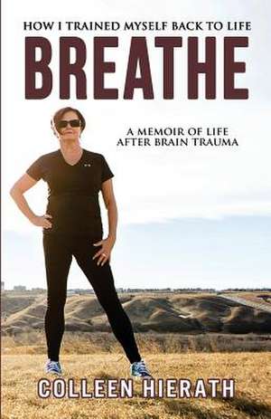 Breathe de MS Colleen Hierath