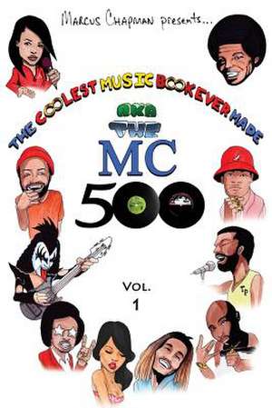 The Coolest Music Book Ever Made Aka the MC 500 Vol. 1 de Marcus Chapman