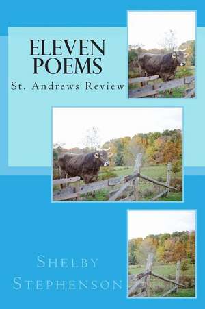 Eleven Poems St. Andrews Review de Shelby Stephenson