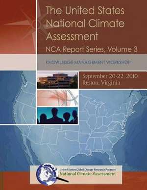 The United States National Climate Assessment de Program, U. S. Global Change Research