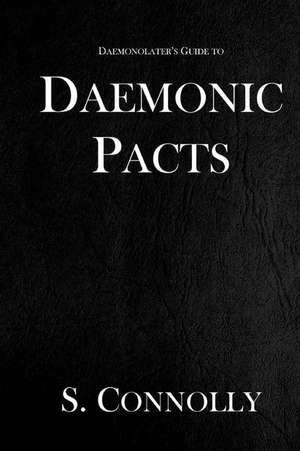 Daemonic Pacts de S. Connolly