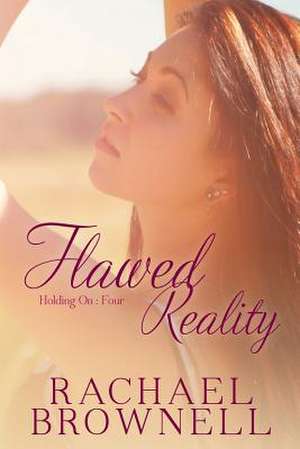 Flawed Reality de Rachael Brownell