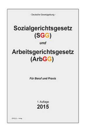 Sozialgerichtsgesetz Und Arbeitsgerichtsgesetz de Groelsv Verlag