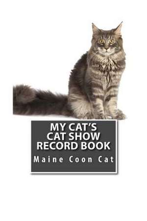 My Cat's Cat Show Record Book de Marian Blake