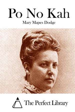 Po No Kah de Mary Mapes Dodge