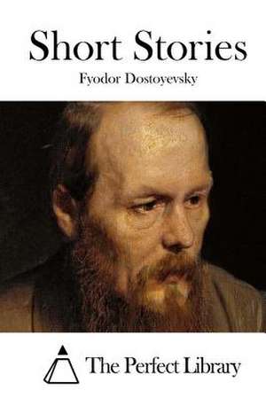 Short Stories de Fyodor Dostoyevsky