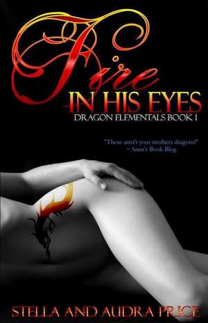 Fire in His Eyes de Stella And Audra Price