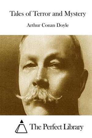 Tales of Terror and Mystery de Arthur Conan Doyle