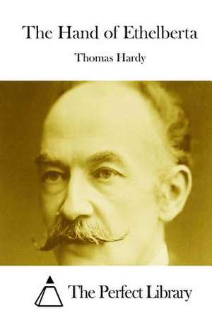 The Hand of Ethelberta de Thomas Hardy