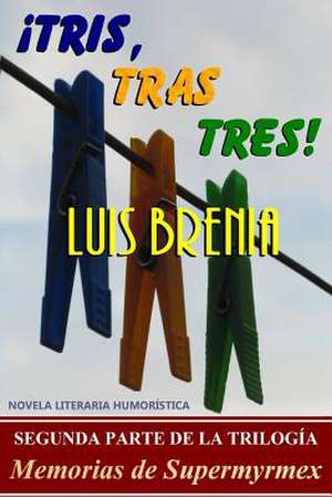 Tris, Tras Tres! de David Weber