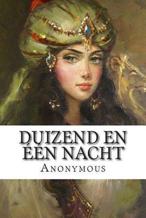 Duizend En Een Nacht de Anonymous