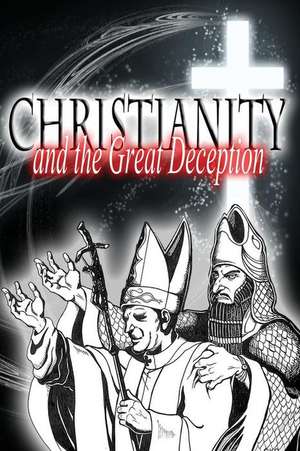 Christianity and the Great Deception de Rav Sha'ul