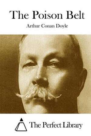 The Poison Belt de Arthur Conan Doyle