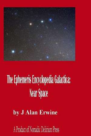 The Ephemeris Encyclopedia Galactica de J. Alan Erwine