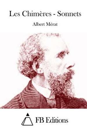 Les Chimeres - Sonnets de Albert Merat