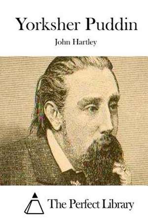 Yorksher Puddin de John Hartley