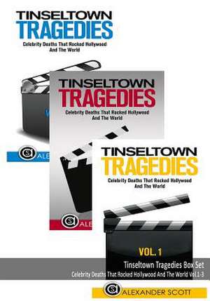 Tinseltown Tragedies Box Set de Scott, Alexander