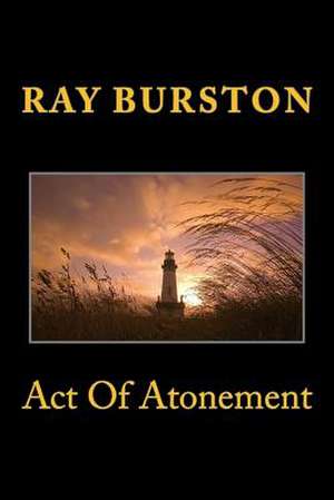 Act of Atonement de Ray Burston