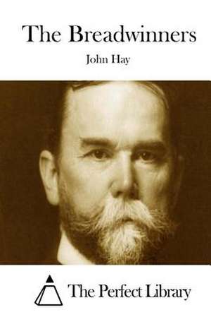 The Breadwinners de John Hay