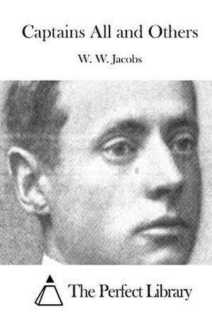 Captains All and Others de W. W. Jacobs